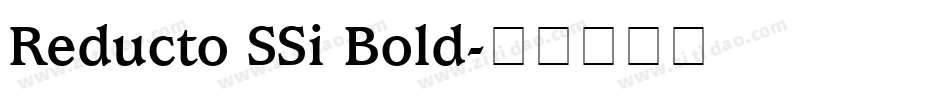 Reducto SSi Bold字体转换
